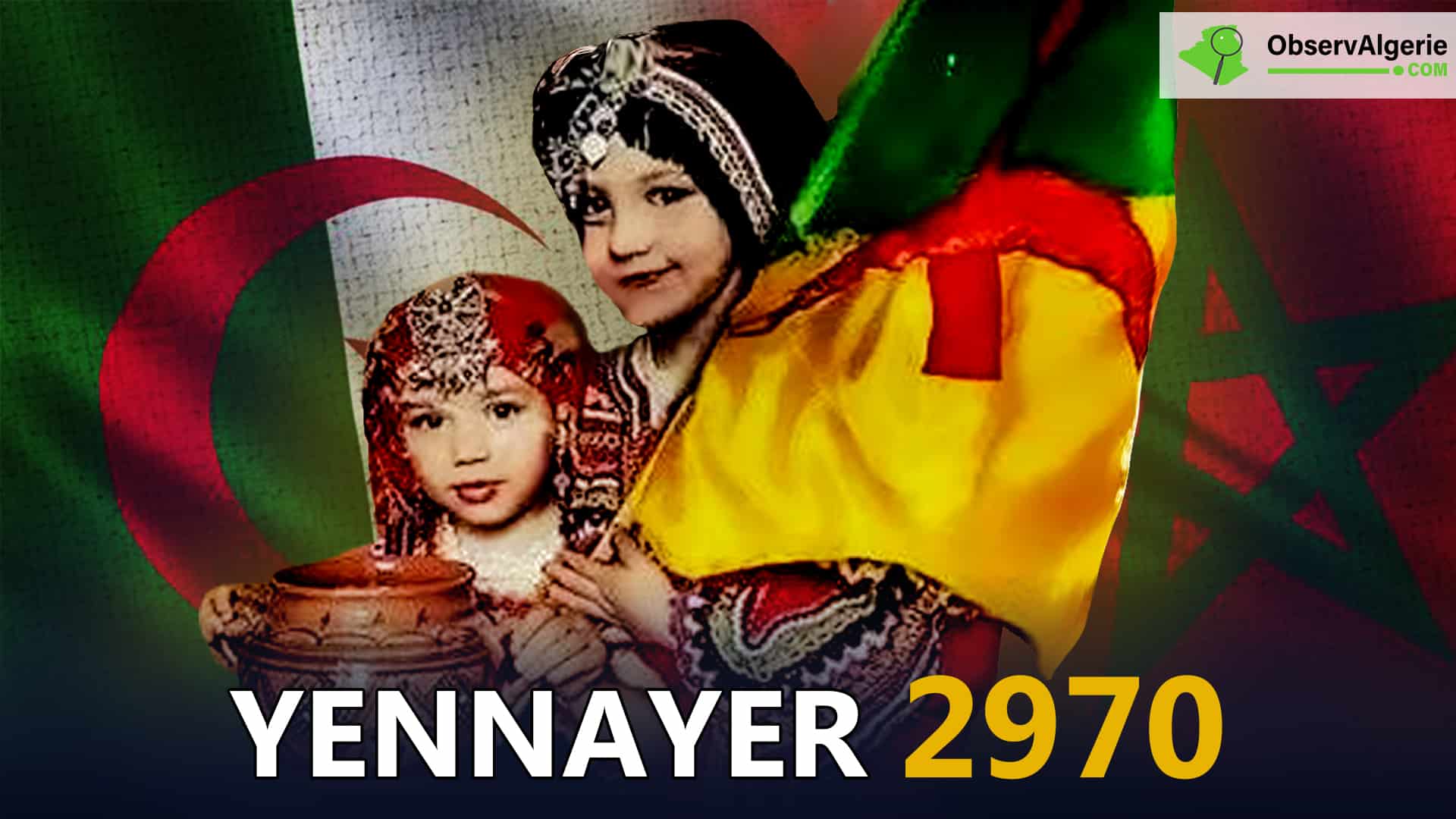 Montage ObservAlgerie : Célébration du Nouvel An berbère et les drapeaux algérien et marocain
