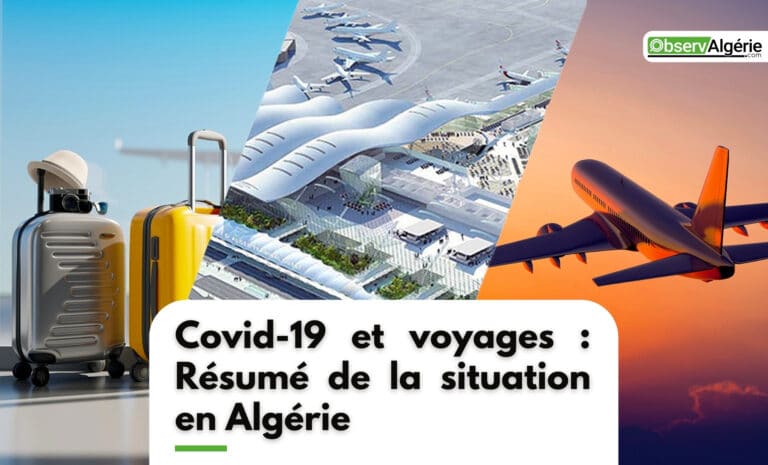 Montage : Covid-19 et voyages - Résumé de la situation en Algérie
