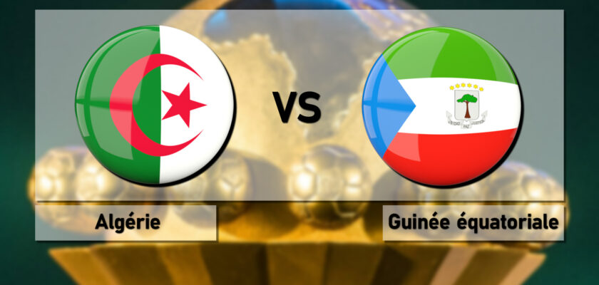 Affiche du match Algérie-Guinée équatoriale