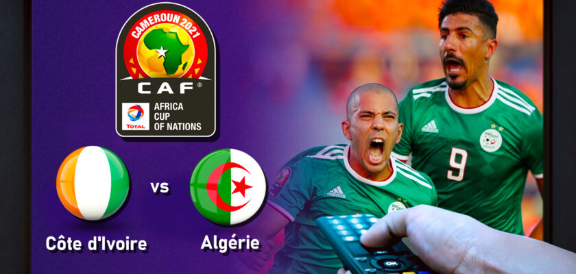 Affiche du match de la CAN 2021 Côte d'Ivoire - Algérie