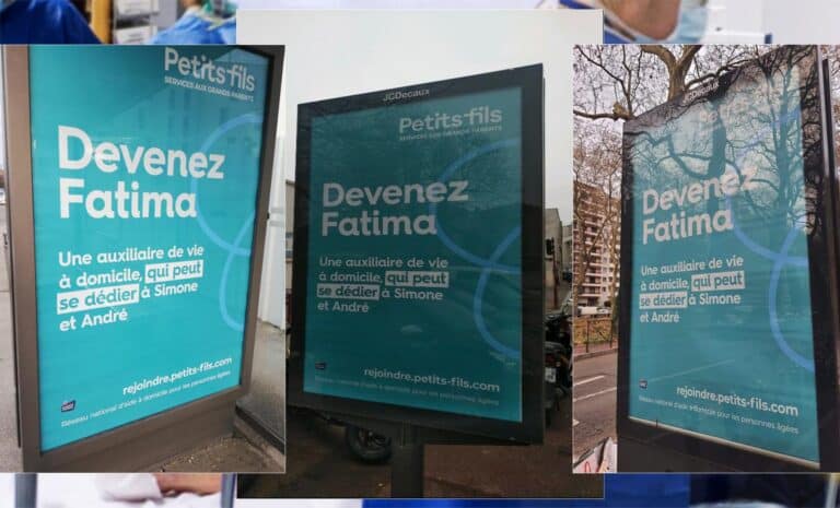 panneau publicitaire sur qui nous pouvons lire « Devenez Fatima : Une auxiliaire de vie à domicile qui peut se dédier à Simone et André »