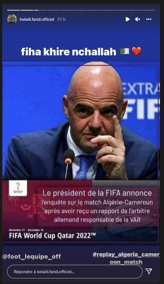 Story de Farid Belaïli sur une prétendue enquête de la FIFA sur le match Algérie-Cameroun Story de Farid Belaïli sur une prétendue enquête de la FIFA sur le match Algérie-Cameroun